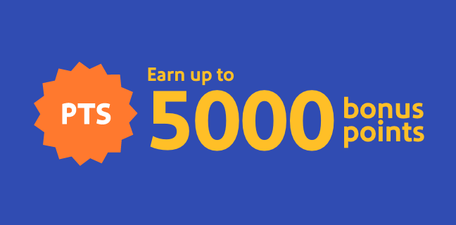 Earn up to 5,000 bonus points
